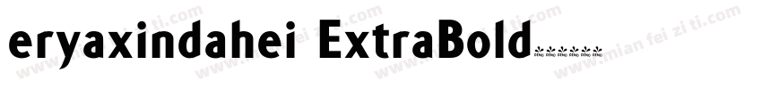 eryaxindahei ExtraBold字体转换